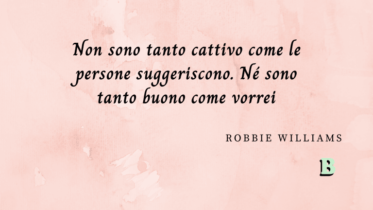 frasi Robbie Williams
