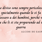 frasi Alcide De Gasperi