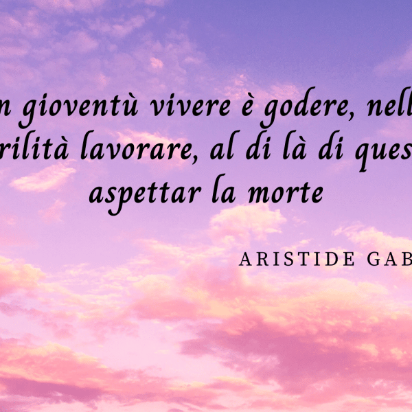 frasi Aristide Gabelli