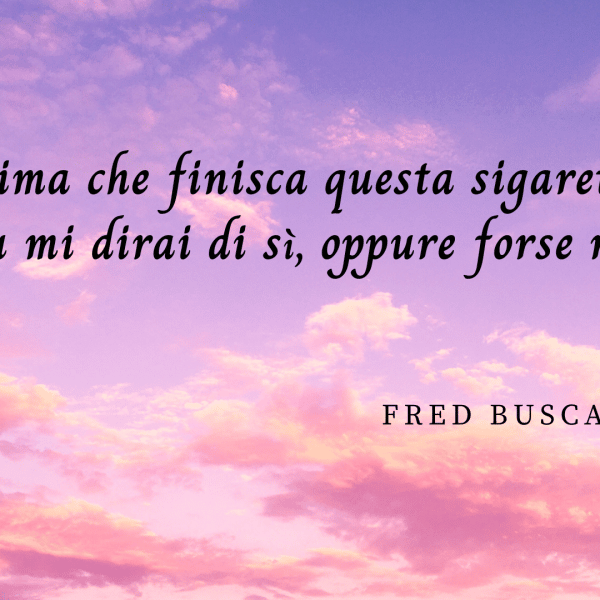 frasi Fred Buscaglione