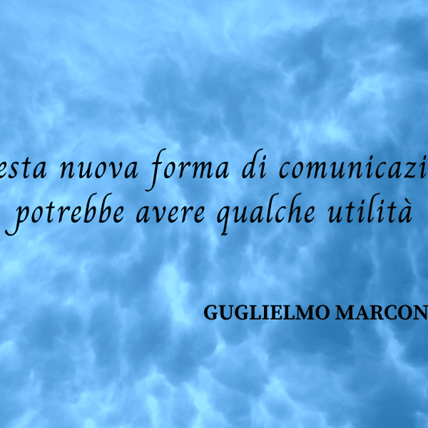 frasi Guglielmo Marconi