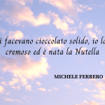 frasi Michele Ferrero