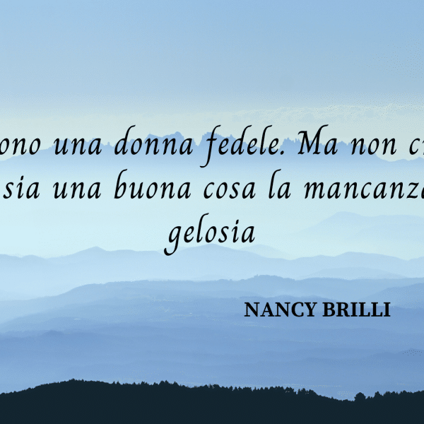 frasi Nancy Brilli