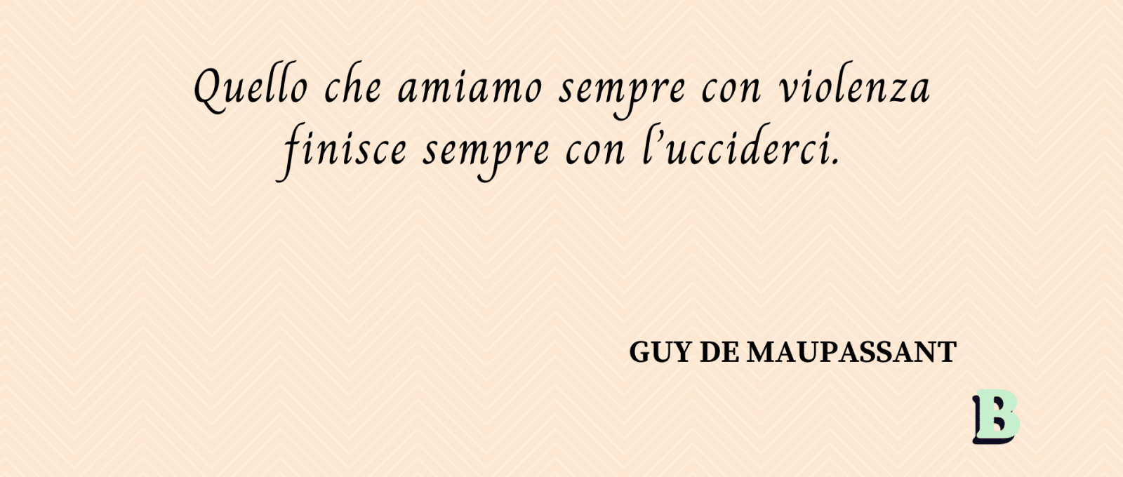 frasi Guy De Maupassant